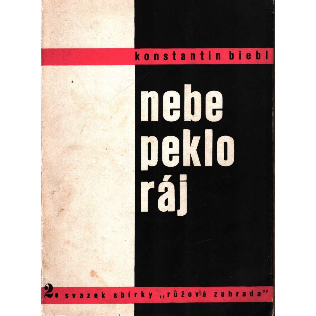 NEBE PEKLO RÁJ - Růžová zahrada