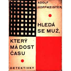 Hledá se muž, který má dost času [= Kruh četby zábavné a vzdělávací, sv. 17] (obálka Adolf Hoffmeister)