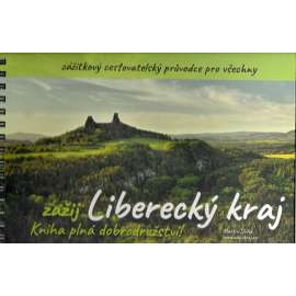 Zažij Liberecký kraj. Kniha plná dobrodružství! (průvodce, Liberec, interaktivní kniha)
