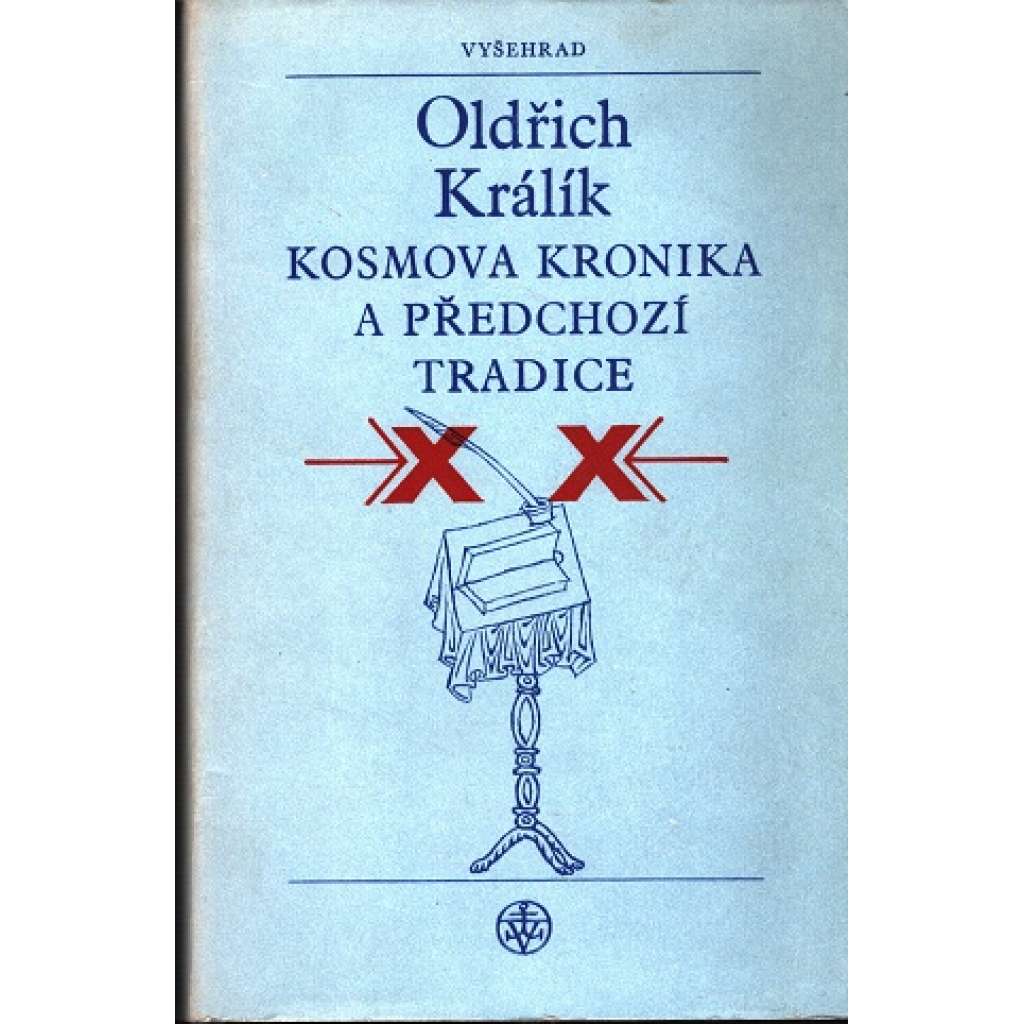 Kosmova kronika a předchozí tradice (kronika, Kosmas, Kristiánova legenda, sv. Václav, sv. Ludmila)