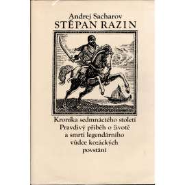 Stěpan Razin. Kronika sedmnáctého století (historie, Rusko, Kozácké povstání)