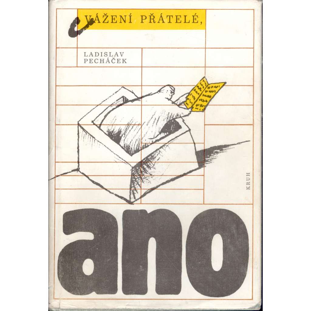 Vážení přátelé, ano (edice: Prostor, próza) [román, humor]