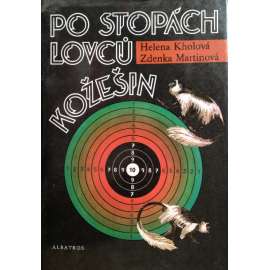 Po stopách lovců kožešin (Kožešiny, pytláci, příroda)