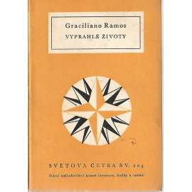 Vyprahlé životy (edice: Světová četba, sv. 204) [novela, Brazílie]