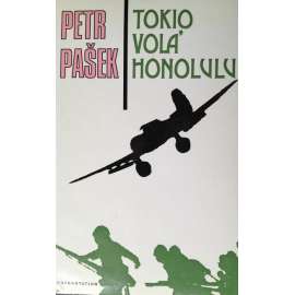 Tokio volá Honolulu (edice: Knižnice Konfrontace) [druhá světová válka, útok na Pearl Harbor, Japonsko, USA, exilové vydání)
