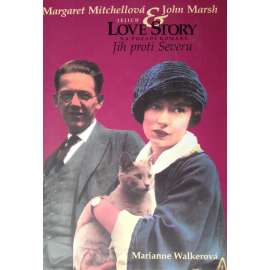 Margaret Mitchellová a John Marsh a jejich Love story na pozadí románu Jih proti Severu (edice: Ostrovy v proudu) [biografie]
