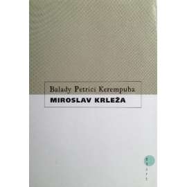 Balady Petrici Kerempuha (Poezie, balada; přebásnil Josef Hiršal)