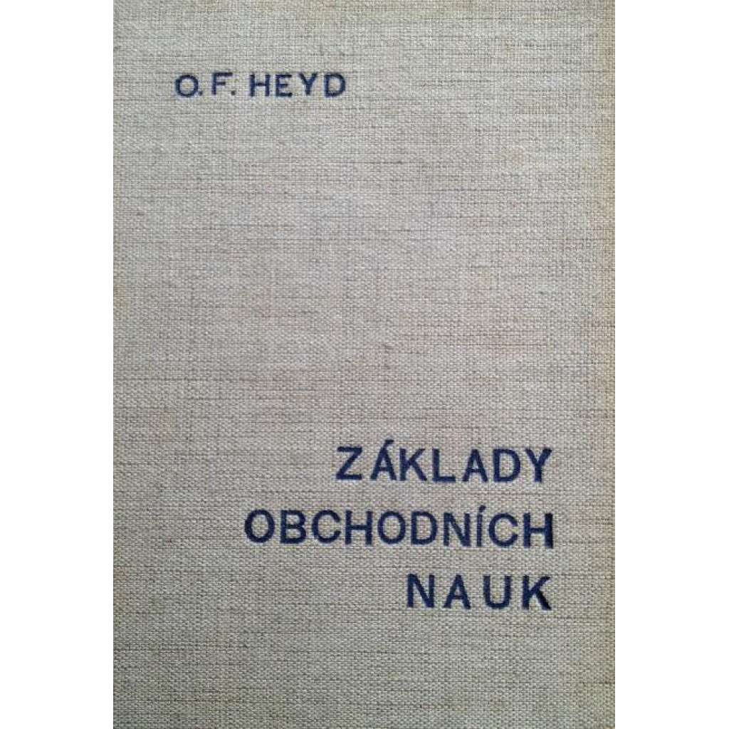 Základy obchodních nauk. Nauka o podniku, obchodní nauka, kupecká aritmetika, účetnictví, obchodní korespondence, právo obchodní, právo směnečné, právo šekové (obchodní právo, první republika)