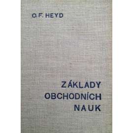 Základy obchodních nauk. Nauka o podniku, obchodní nauka, kupecká aritmetika, účetnictví, obchodní korespondence, právo obchodní, právo směnečné, právo šekové (obchodní právo, první republika)