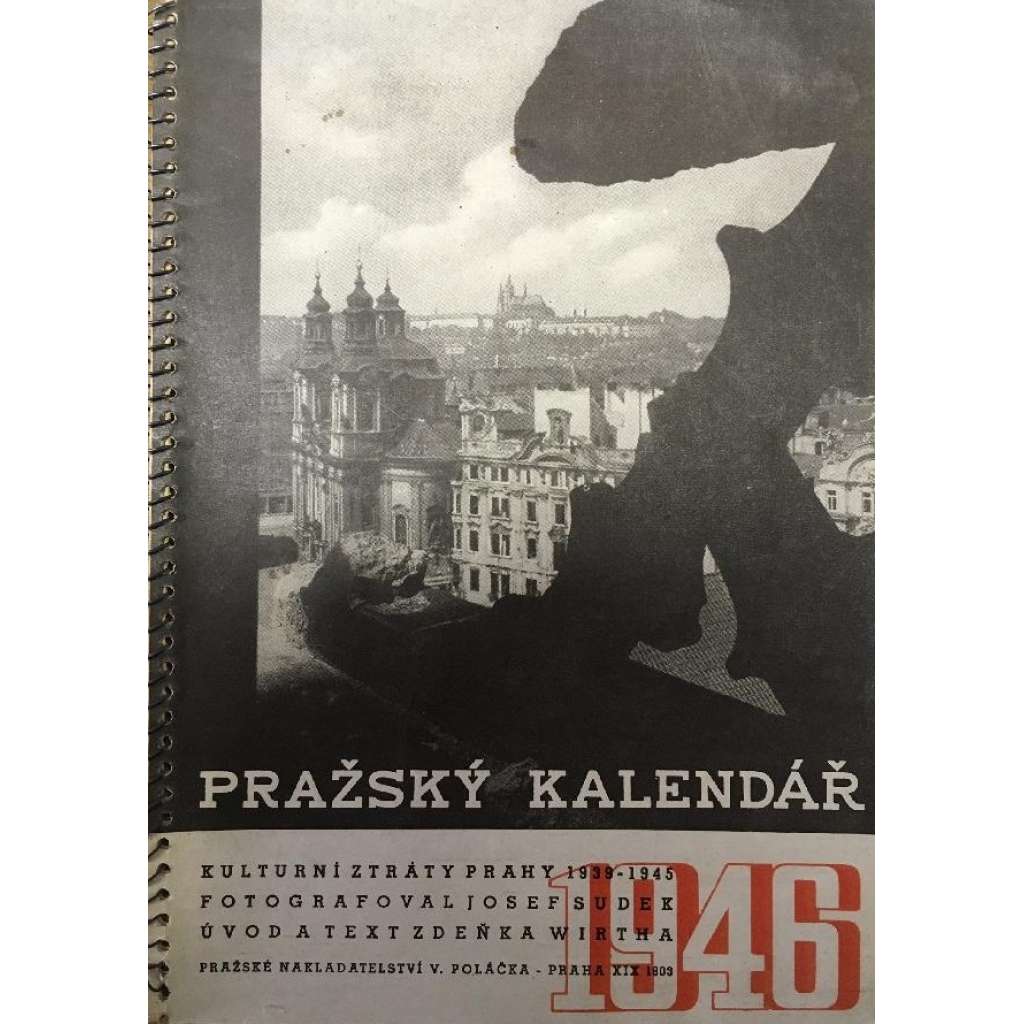 Josef Sudek - Pražský kalendář 1946 - Kulturní ztráty Prahy 1939-1945 (HOL)