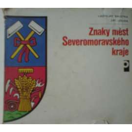 Znaky měst Severomoravského kraje (Severomoravský kraj, heraldika, erb, erby, pomocné vědy historické)