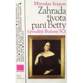 Zahrada života paní Betty (později Božena Němcová) (edice: Stopy fakta svědectví) [literární věda, národní obrození]