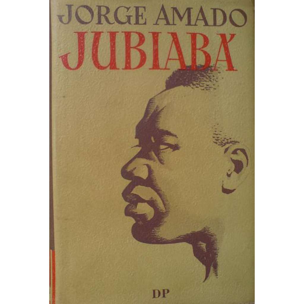 Jubiabá (edice: Živé knihy, sv. 276) [sociální román, Brazílie]