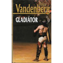 Gladiátor (historický román, Římská říše)