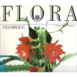 Flora Olomouc (edice: Edícia fotografických vlastivedných publikácíi) [fotografie, květinové výstavy, park]