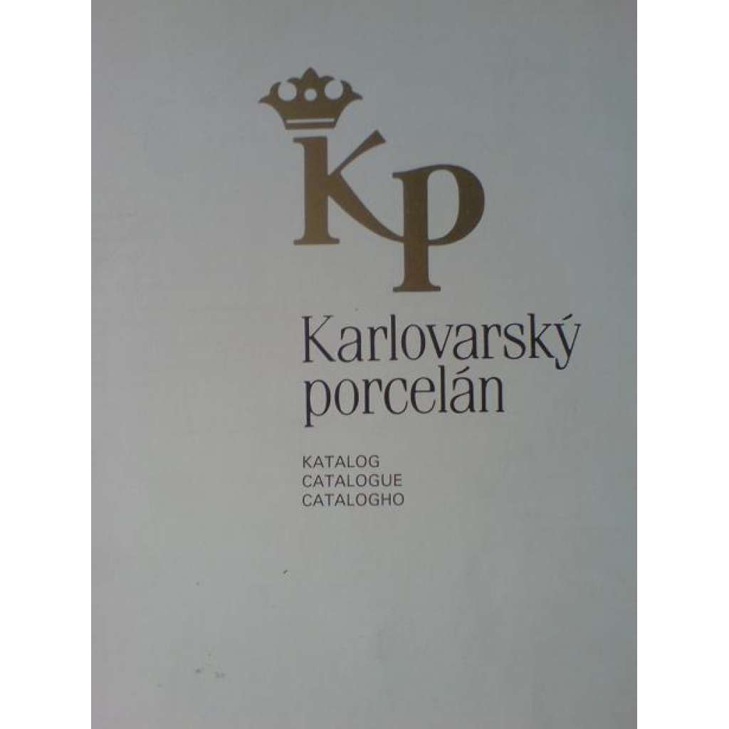 KARLOVARSKÝ PORCELÁN [katalog porcelánu - Karlovy Vary]