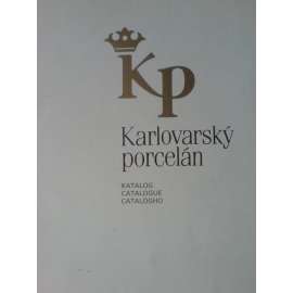 KARLOVARSKÝ PORCELÁN [katalog porcelánu - Karlovy Vary]