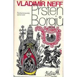 Prsten Borgiů (historický román, ilustroval Zdeněk Mézl)