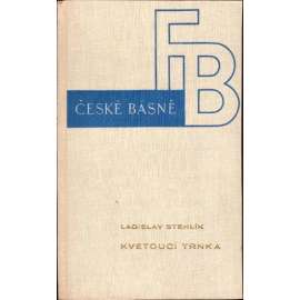 Kvetoucí trnka (edice: České básně, sv. 13) [poezie; podpis Ladislav Stehlík]