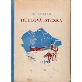 OCELOVÁ STEZKA (M. Burian)