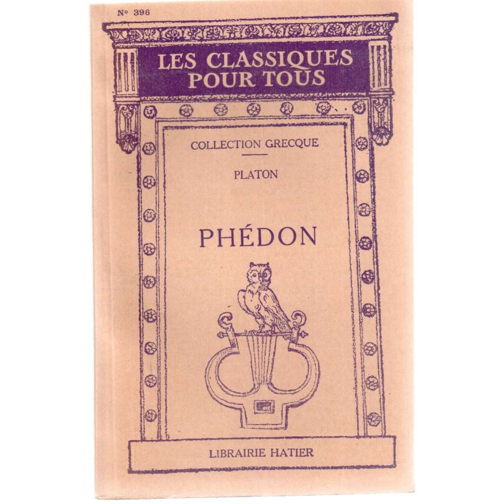 Phédon  (Extraits). [Faidón (Úryvky), řecký text s francouzskými poznámkami]