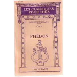 Phédon  (Extraits). [Faidón (Úryvky), řecký text s francouzskými poznámkami]