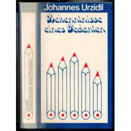 Bekenntnisse eines Pedanten. Erzählungen und Essays aus dem autobiographischen Nachlass  [povídky]