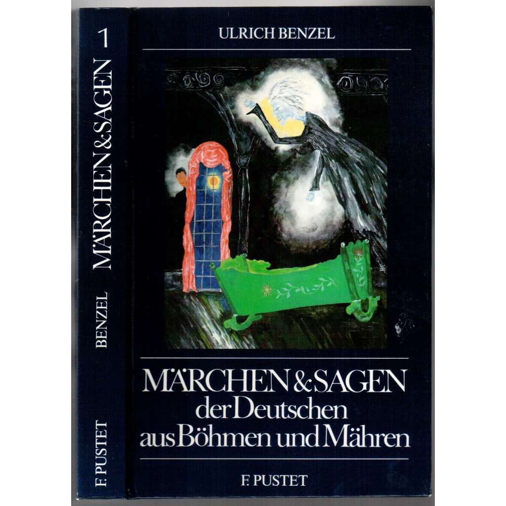 Märchen & Sagen der Deutschen aus Böhmen und Mähren [pohádky a pověsti, 1. a 2. díl]