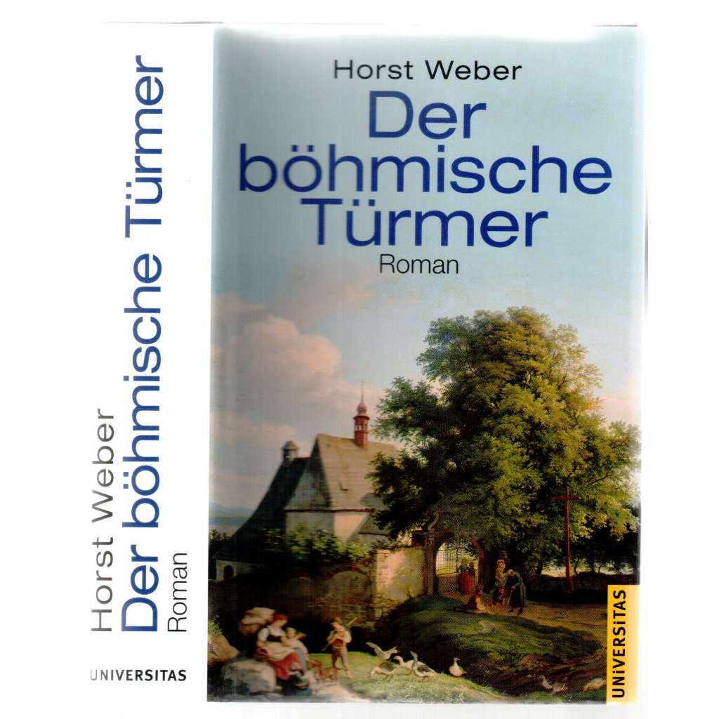 Der böhmische Türmer. Roman [příběh z dětství]