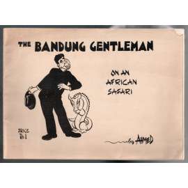 The Bandung Gentleman. On an African Safari [soubor karikatur]