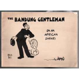 The Bandung Gentleman. On an African Safari [soubor karikatur]
