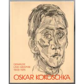 Oskar Kokoschka: Gemälde und Graphik 1908 - 1976 [katalog výstavy]