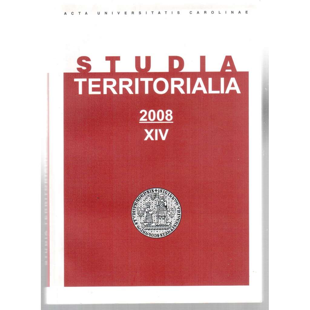 Studia territorialia XIV - 2008 [=Acta universitatis carolinae]