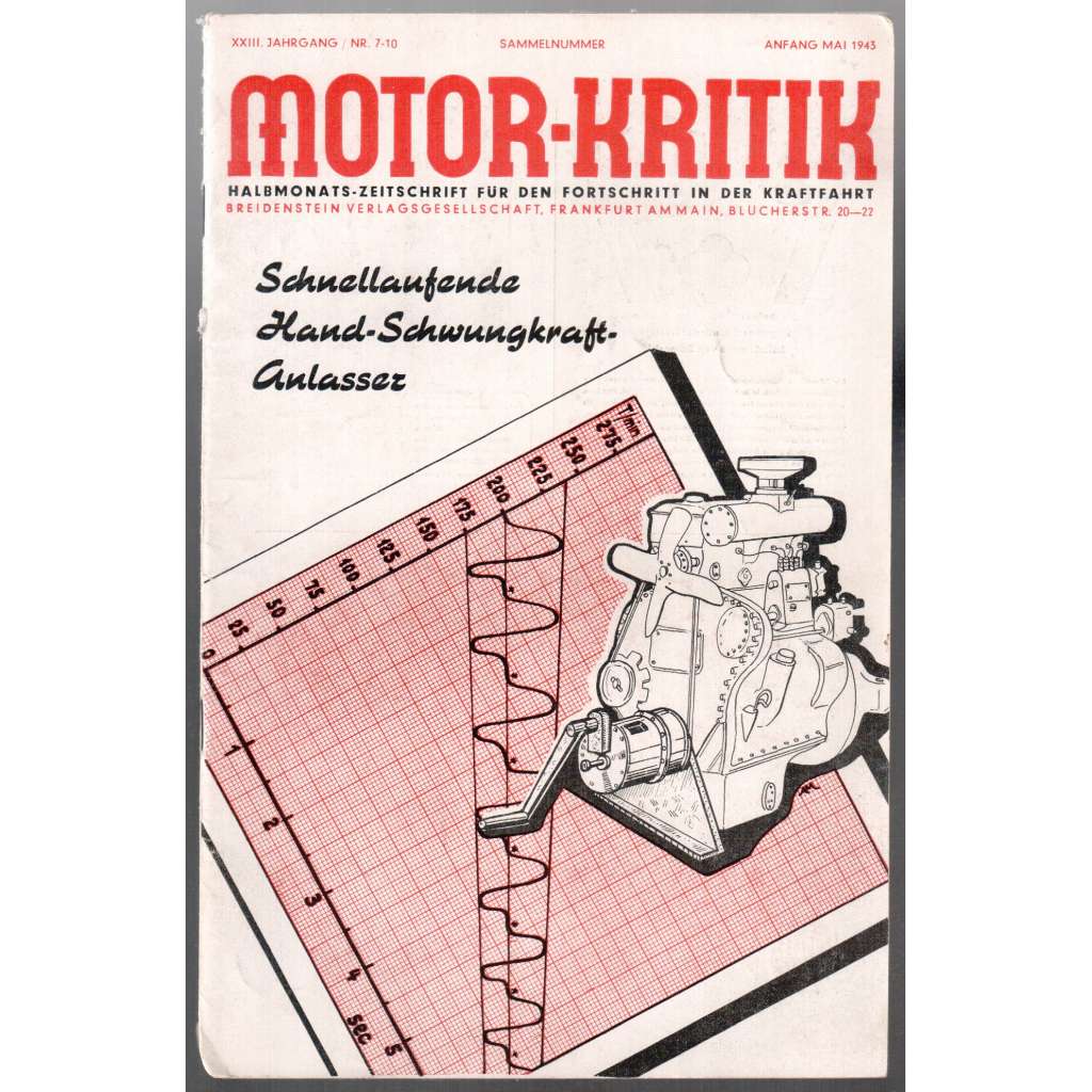 Motor-Kritik. Halbmonats-Zeitschrift für den Fortschritt in der Kraftfahrt [čtrnáctideník pro motorismus]