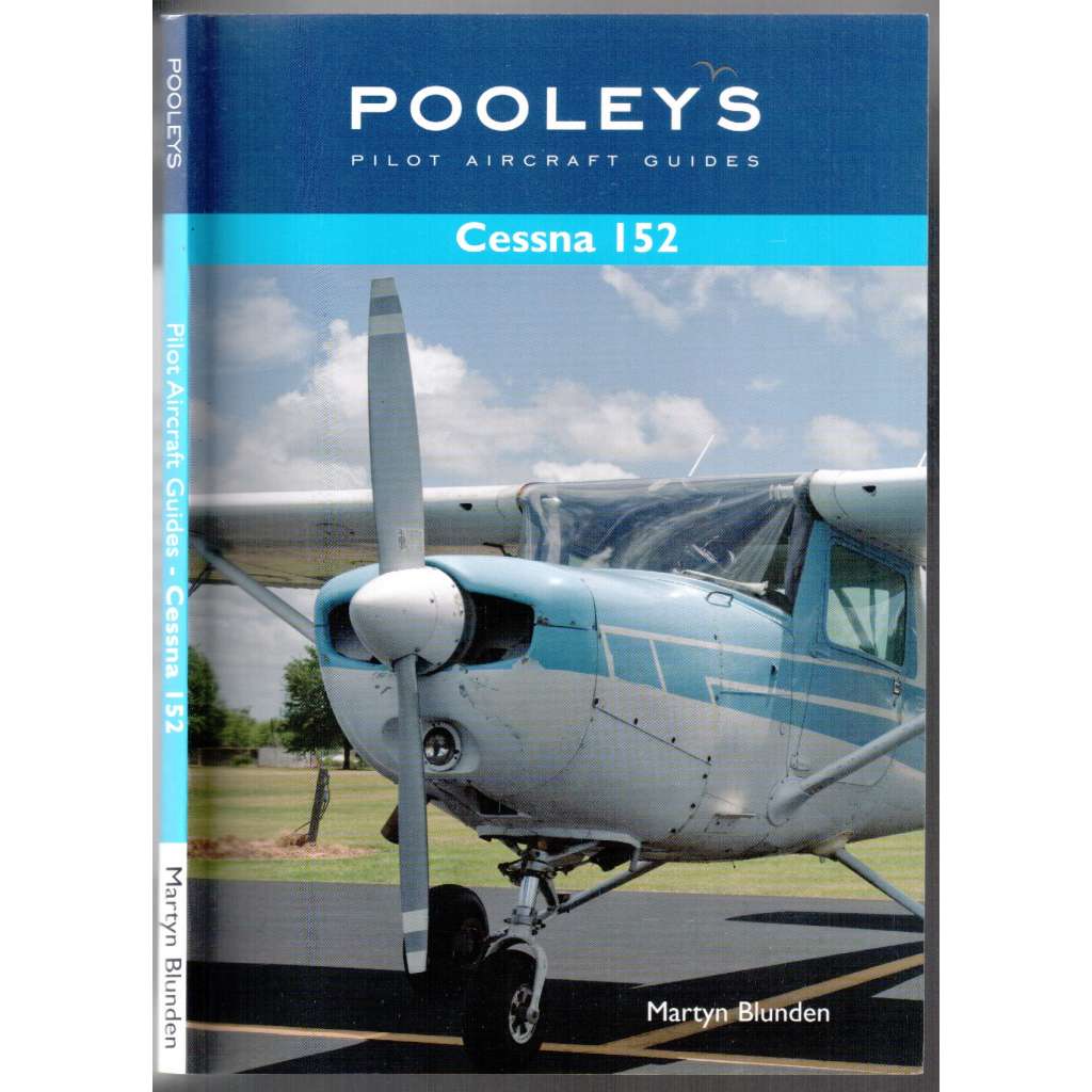 Cessna 152. Pooleys Pilot Aircraft Guides [letadlo, průvodce pro piloty]