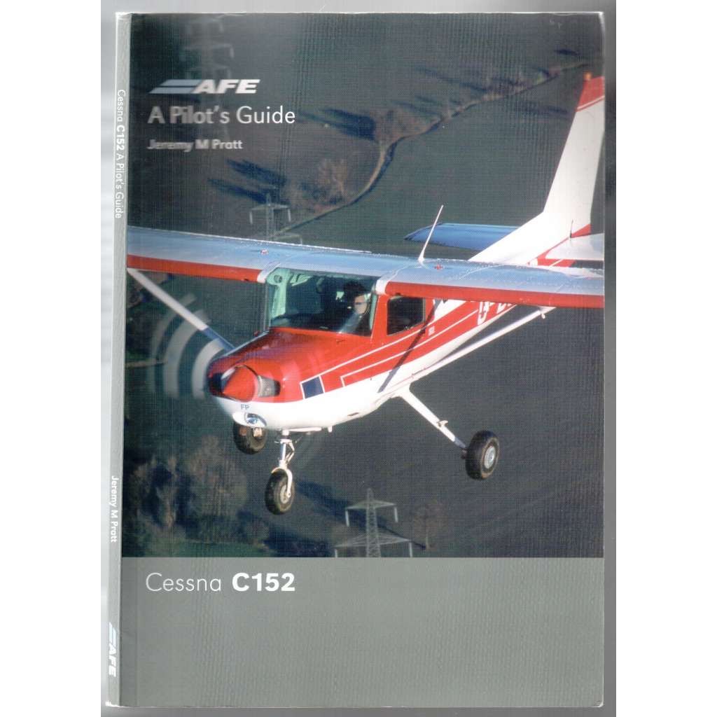 Cesna C152. A Pilot´s Guide. 2nd Edition [letadlo, průvodce pilota, 2. vyd.]