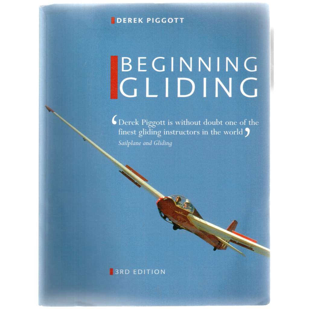 Beginning Gliding. 3rd Edition [bezmotorové létání, 3. vyd.]