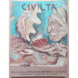 Civiltà. Rivista trimestrale della Esposizione Universale di Roma [čtvrtletník Světové výstavy v Římě, duben 1942, č.9]