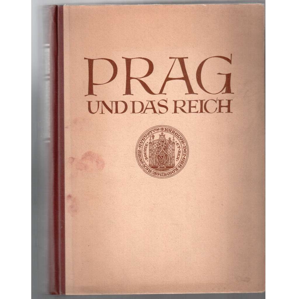 Prag und das Reich.  600 Jahre Kampf deutscher Studenten [nacismus, historie Univerzity Karlovy]