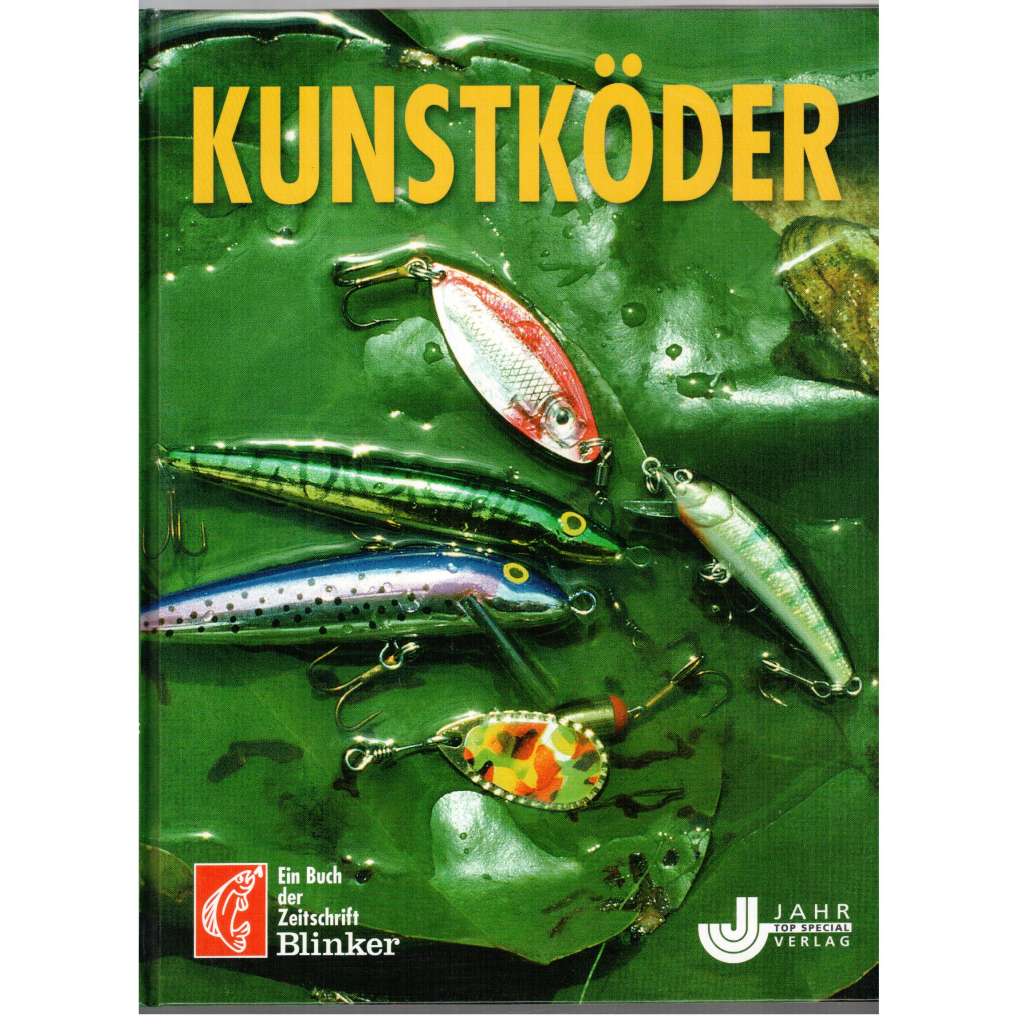 Kunstköder. Ein Buch der Zeitschrift Blinker [ryby, rybaření, návnady]