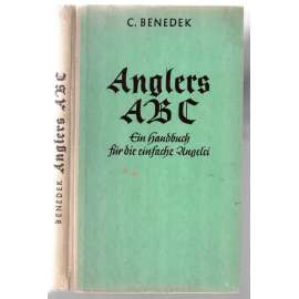 Anglers ABC. Ein Handbuch für die einfache Angelei  [ryby, rybaření]
