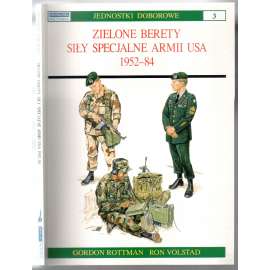 Zielone berety sily specjalne armii USA 1952-84 [armáda USA, zelené barety]