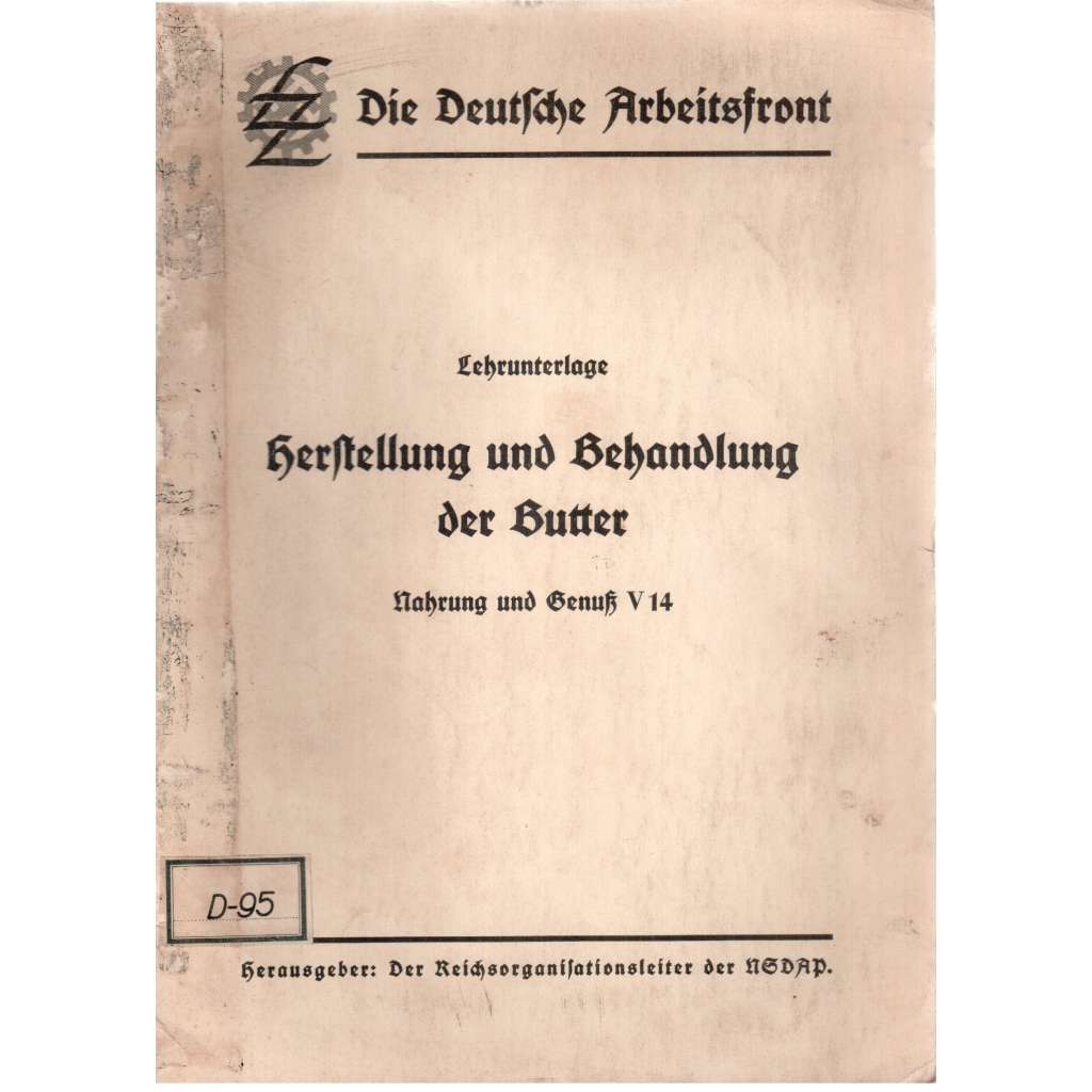 Lehrunterlage Herstellung und Behandlung der Butter [nacismus, potravinářství]