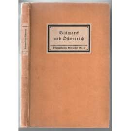 Bismarck und Österreich [politika, Rakousko-Uhersko]