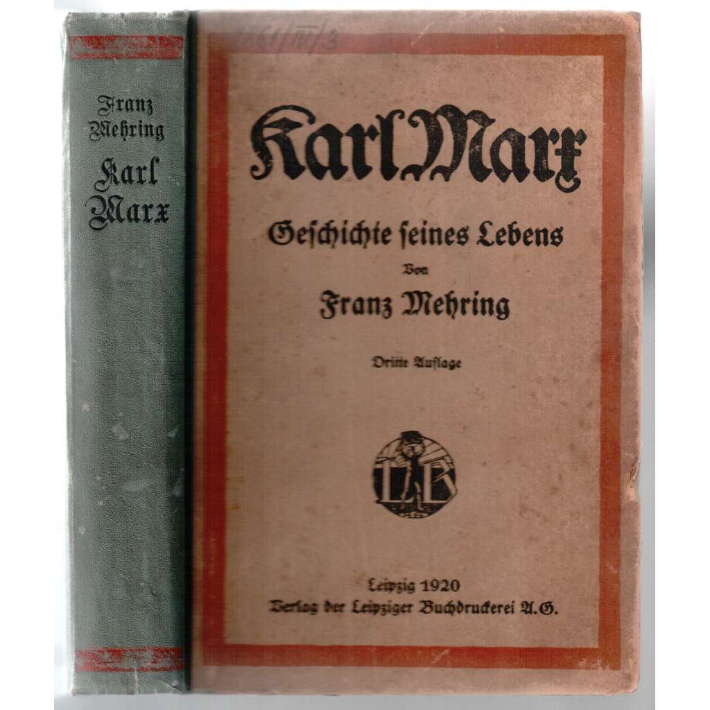 Karl Marx. Geschichte seines Lebens. Dritte Auflage [komunismus]