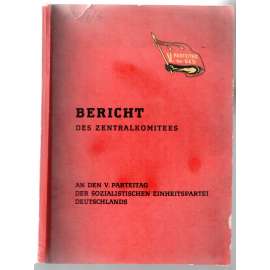 Bericht des Zentralkomitees an den V. Parteitag der Sozialistischen Einheitspartei Deutschlands [socialismus]