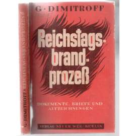 Reichstagsbrandprozeß. Dokumente, Briefe und Aufzeichnungen [fašismus]