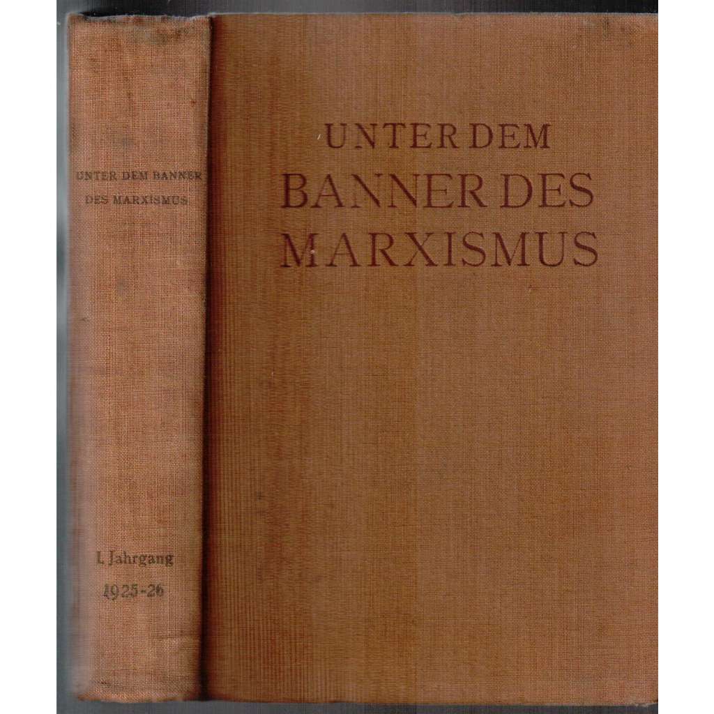 Unter dem Banner des Marxismus. I. Jahrgang, 1925-26, Nr. 1-3 [marxismus, časopis I. ročník časopisu]