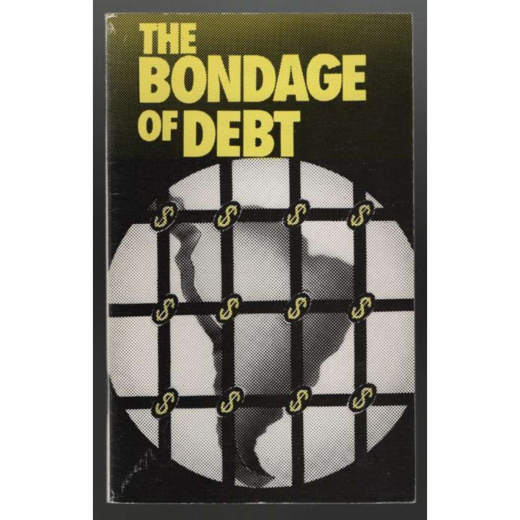 The Bondage of Debt [socialismus, ekonomika]