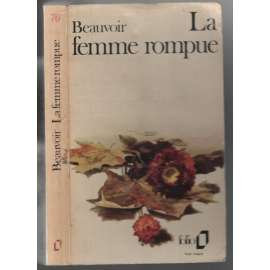 La femme rompu. L´âge de discrétion. Monologue [francouzská trilogie]